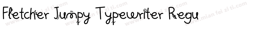 Fletcher Jumpy Typewriter Regular字体转换